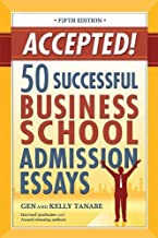 Accepted! 50 Successful Business School Admission Essays